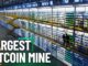 Inside The World's Largest Bitcoin Mine